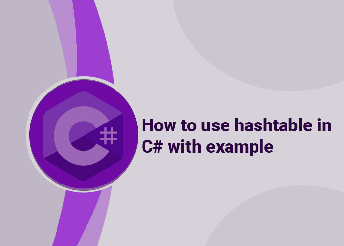 How to use hashtable in c# with example